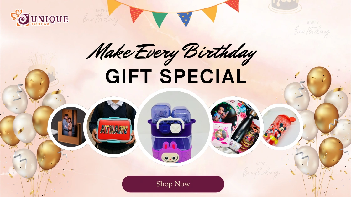 Unique Tohfaa Birthday Gift