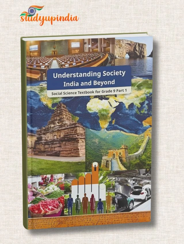 NCERT Class 9 Understanding Society – India and Beyond, Textbook of Social Science Part 1 (SST) 2026 Edition