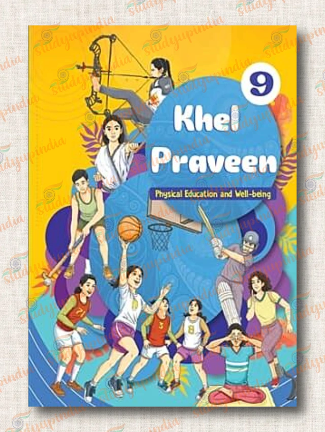 NCERT Class 9 Khel Praveen ( Physical Education Book ) 2026 Edition